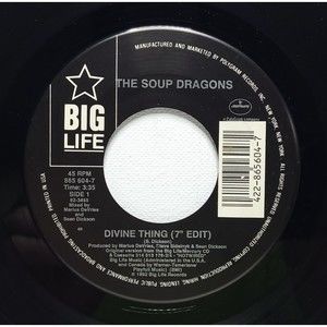 Soup Dragons 45 Divine Thing (7" Edit) / Driving on Big Life M- Alternative Rock